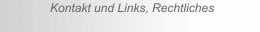 Kontakt und Links, Rechtliches